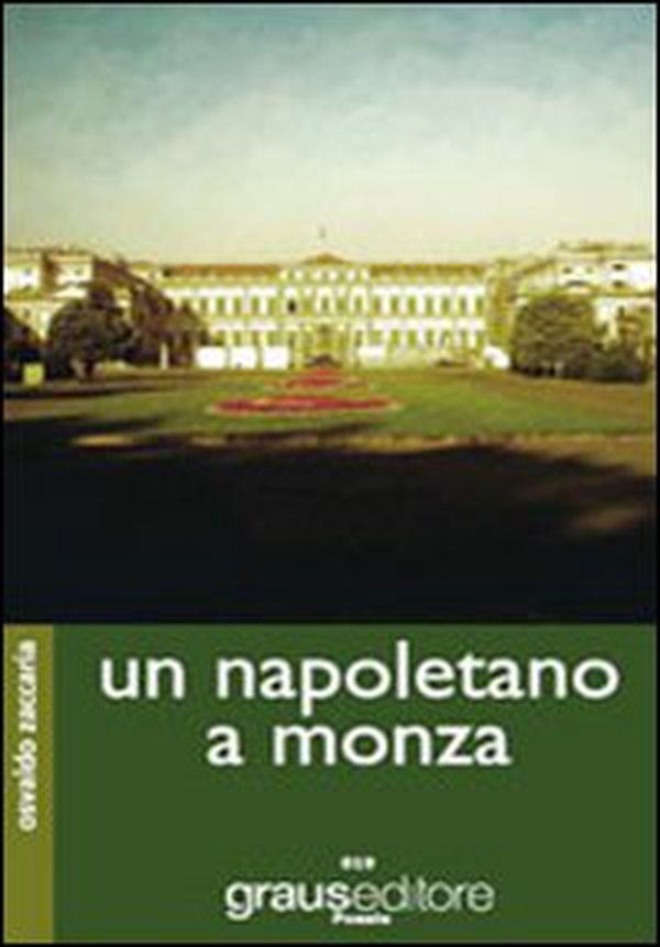 Un napoletano a Monza - Librerie.coop Un napoletano a Monza - Librerie.coop