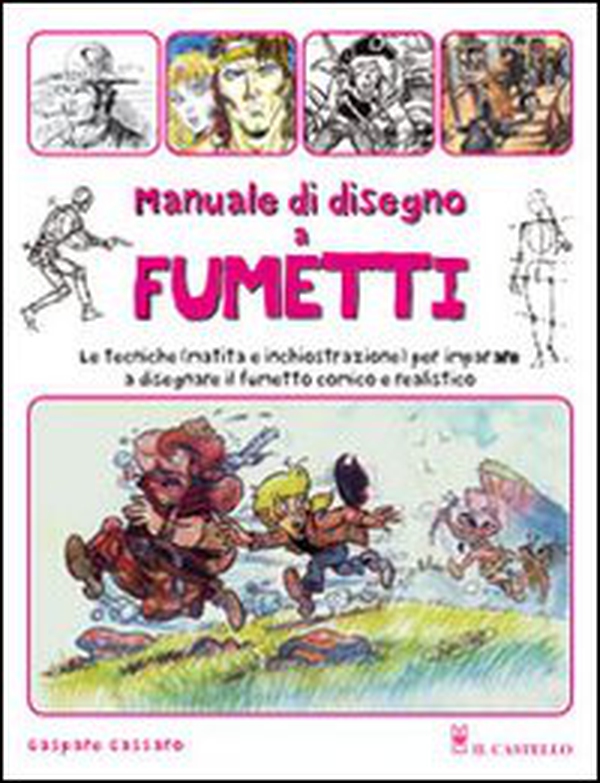 Manuale del disegno a fumetti - Librerie.coop Manuale del disegno a fumetti - Librerie.coop