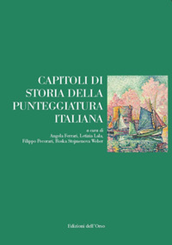 Capitoli di storia della punteggiatura italiana - Librerie.coop Capitoli di storia della punteggiatura italiana - Librerie.coop