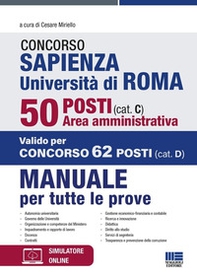 Concorso Sapienza Università di Roma 50 posti (cat. C). Area amministrativa. Manuale per tutte le prove - Librerie.coop
