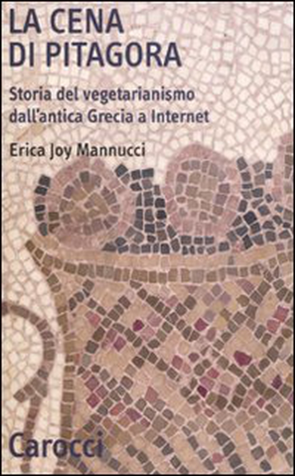 La cena di Pitagora. Storia del vegetarianismo dall'antica Grecia a internet - Librerie.coop La cena di Pitagora. Storia del vegetarianismo dall'antica Grecia a internet - Librerie.coop