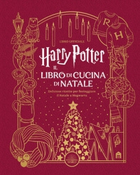 Harry Potter. Il libro di cucina di Natale - Librerie.coop