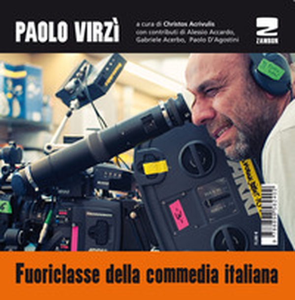 Paolo Virzì. Fuoriclasse della commedia italiana - Librerie.coop Paolo Virzì. Fuoriclasse della commedia italiana - Librerie.coop