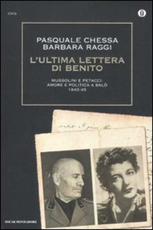 L'ultima lettera di Benito. Mussolini e Petacci: amore e politica a Salò 1943-45 - Librerie.coop L'ultima lettera di Benito. Mussolini e Petacci: amore e politica a Salò 1943-45 - Librerie.coop