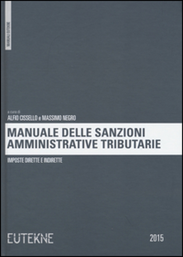 Manuale delle sanzioni amministrative tributarie. Imposte dirette e indirette - Librerie.coop Manuale delle sanzioni amministrative tributarie. Imposte dirette e indirette - Librerie.coop