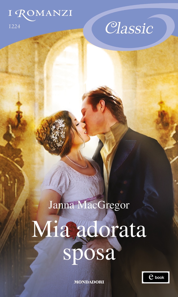 Mia adorata sposa (I Romanzi Classic) - Librerie.coop Mia adorata sposa (I Romanzi Classic) - Librerie.coop
