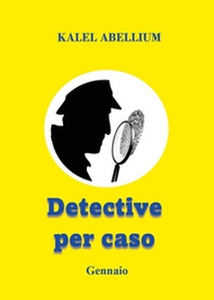 Detective per caso. Gennaio - Librerie.coop