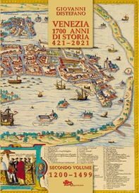 Venezia 1700 anni di storia 421-2021 - Librerie.coop