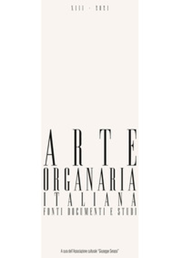 Arte organaria italiana. Fonti documenti e studi - Librerie.coop Arte organaria italiana. Fonti documenti e studi - Librerie.coop