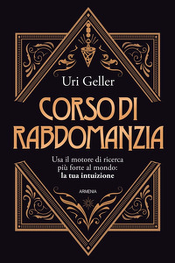 Corso di rabdomanzia. Usa il motore di ricerca più forte al mondo: la tua intuizione - Librerie.coop Corso di rabdomanzia. Usa il motore di ricerca più forte al mondo: la tua intuizione - Librerie.coop