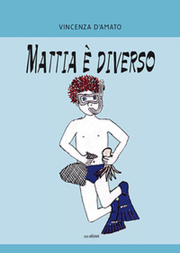 Mattia è diverso - Librerie.coop Mattia è diverso - Librerie.coop