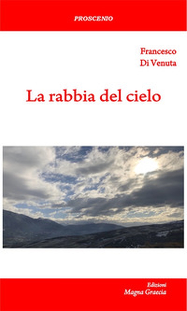 La rabbia del cielo - Librerie.coop La rabbia del cielo - Librerie.coop