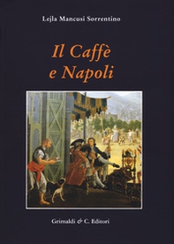 Il caffe e Napoli - Librerie.coop