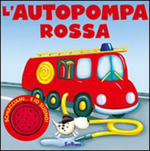 L'autopompa rossa - Librerie.coop L'autopompa rossa - Librerie.coop