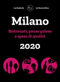 Milano de La Pecora Nera 2020. Ristoranti, pause golose e spesa di qualità - Librerie.coop