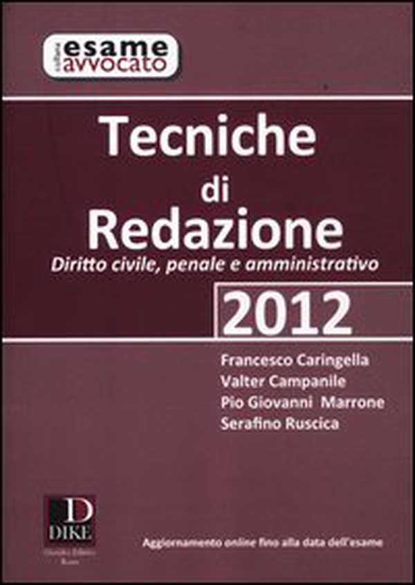 Tecniche di redazione 2012. Diritto civile, penale e amministrativo - Librerie.coop Tecniche di redazione 2012. Diritto civile, penale e amministrativo - Librerie.coop