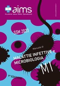 Manuale di malattie infettive e microbiologia. Concorso Nazionale SSM 2023 - Librerie.coop