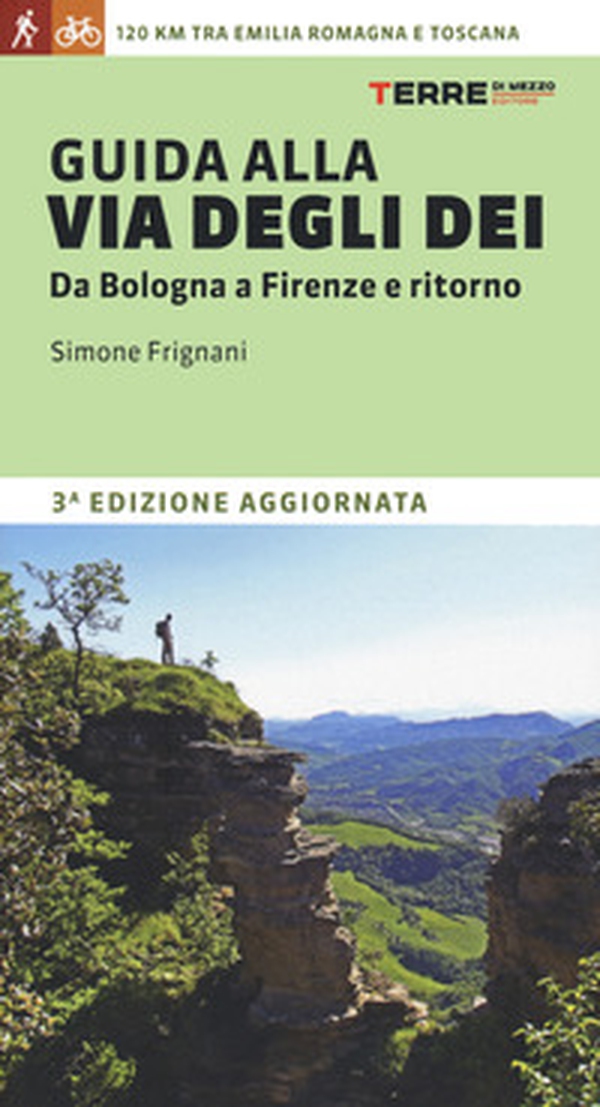 Guida alla via degli dei. Da Bologna a Firenze e ritorno - Librerie.coop Guida alla via degli dei. Da Bologna a Firenze e ritorno - Librerie.coop