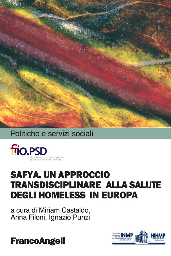 Safya. Un approccio transdisciplinare alla salute degli homeless in Europa - Librerie.coop Safya. Un approccio transdisciplinare alla salute degli homeless in Europa - Librerie.coop