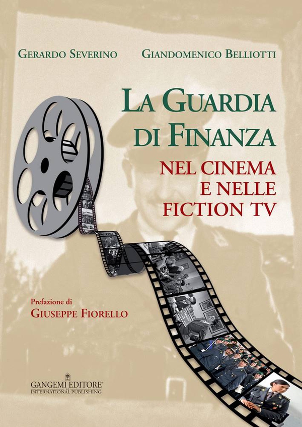 La Guardia di Finanza nel cinema e nelle fiction tv - Librerie.coop La Guardia di Finanza nel cinema e nelle fiction tv - Librerie.coop