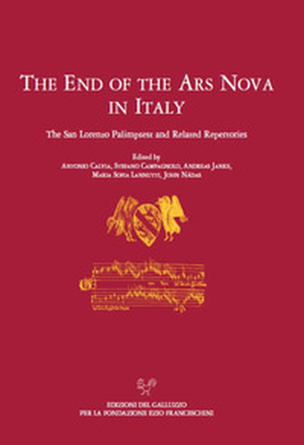 The end of the ars nova in Italy. The San Lorenzo palimpsest and related repertories - Librerie.coop The end of the ars nova in Italy. The San Lorenzo palimpsest and related repertories - Librerie.coop