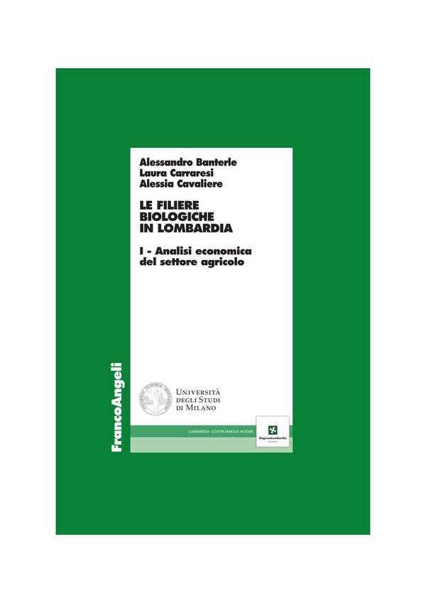 Le filiere biologiche in Lombardia. I - Analisi economica del settore agricolo - Librerie.coop Le filiere biologiche in Lombardia. I - Analisi economica del settore agricolo - Librerie.coop