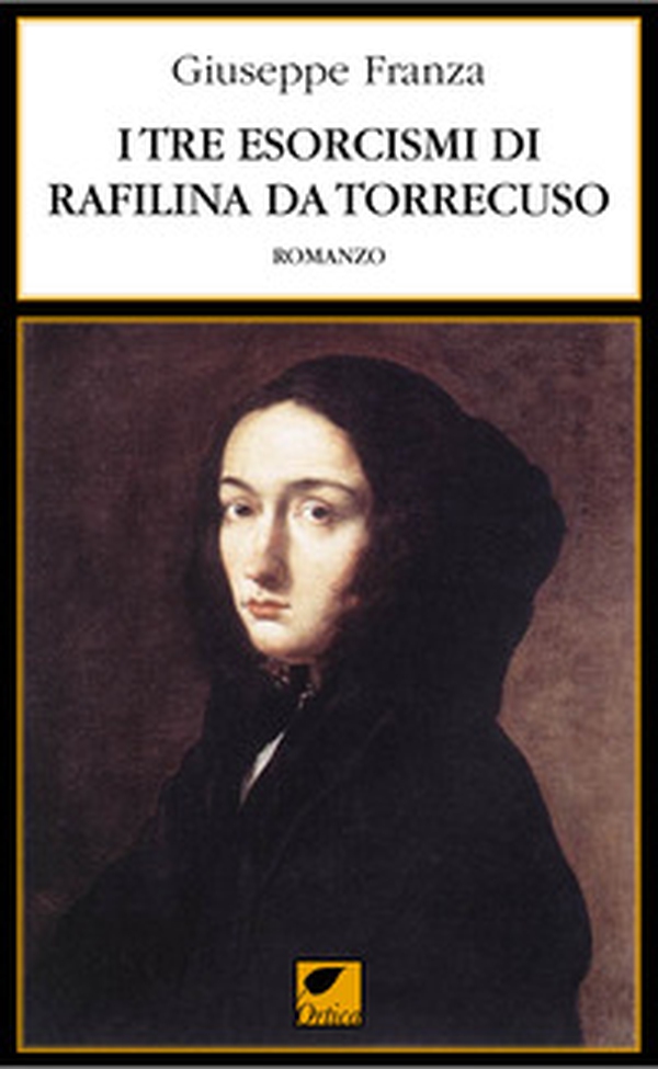 I tre esorcismi di Rafilina da Torrecuso - Librerie.coop I tre esorcismi di Rafilina da Torrecuso - Librerie.coop