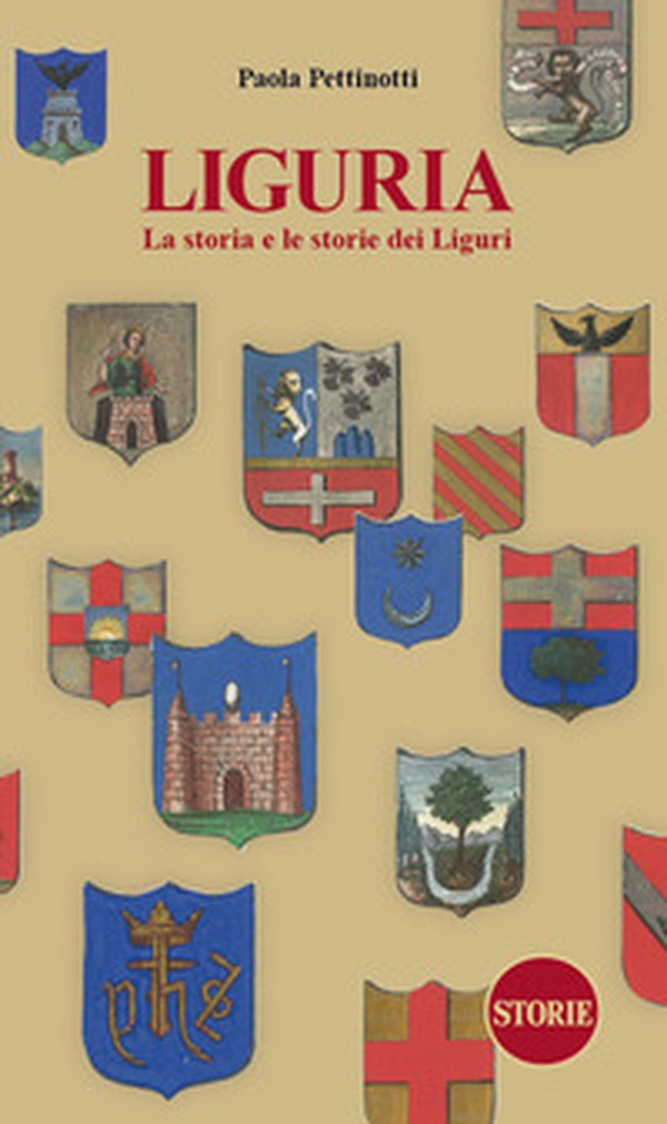 Liguria. La storia e le storie dei Liguri. Dalle origini ai giorni nostri - Librerie.coop Liguria. La storia e le storie dei Liguri. Dalle origini ai giorni nostri - Librerie.coop