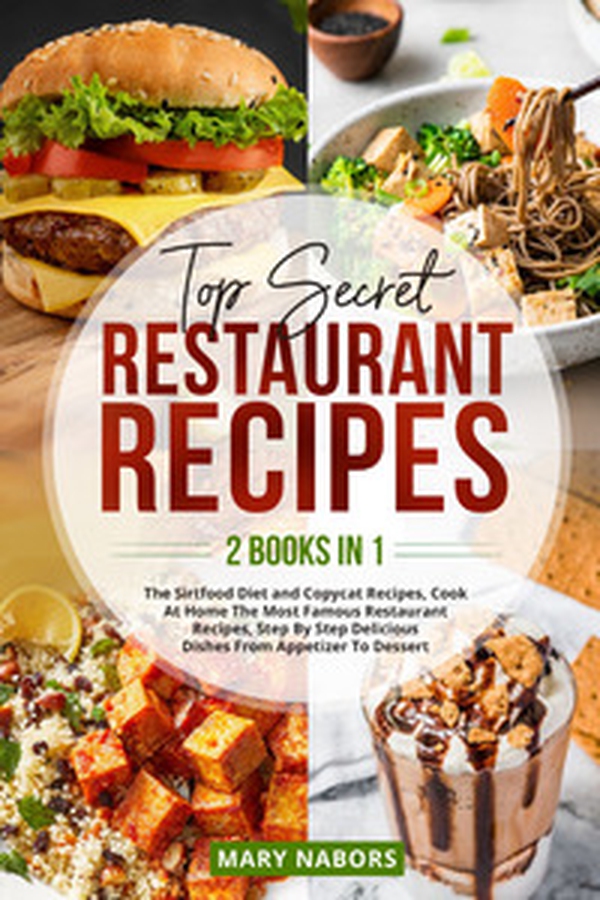 Top secret restaurant recipes - Librerie.coop Top secret restaurant recipes - Librerie.coop