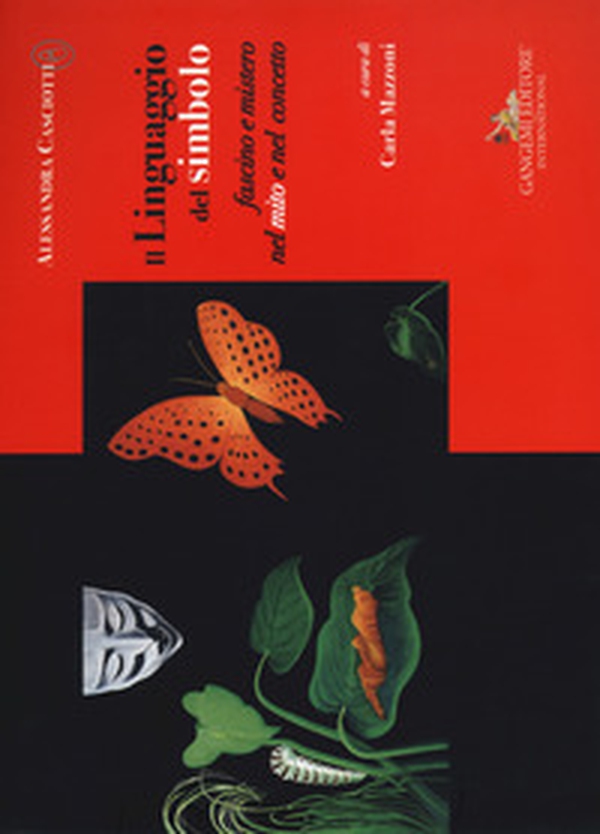 Alessandra Casciotti. Il Linguaggio del simbolo. Fascino e mistero nel mito e nel concetto - Librerie.coop Alessandra Casciotti. Il Linguaggio del simbolo. Fascino e mistero nel mito e nel concetto - Librerie.coop