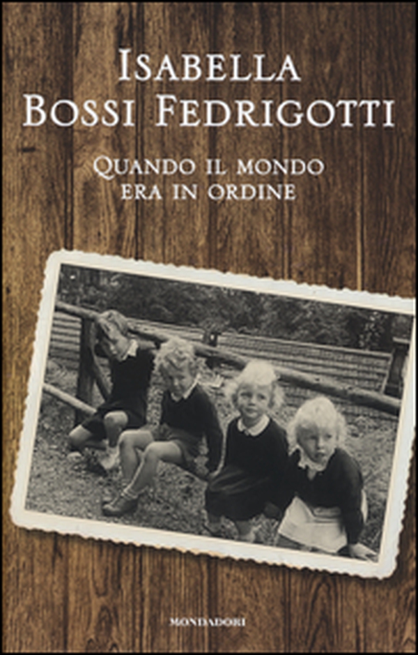 Quando il mondo era in ordine - Librerie.coop Quando il mondo era in ordine - Librerie.coop