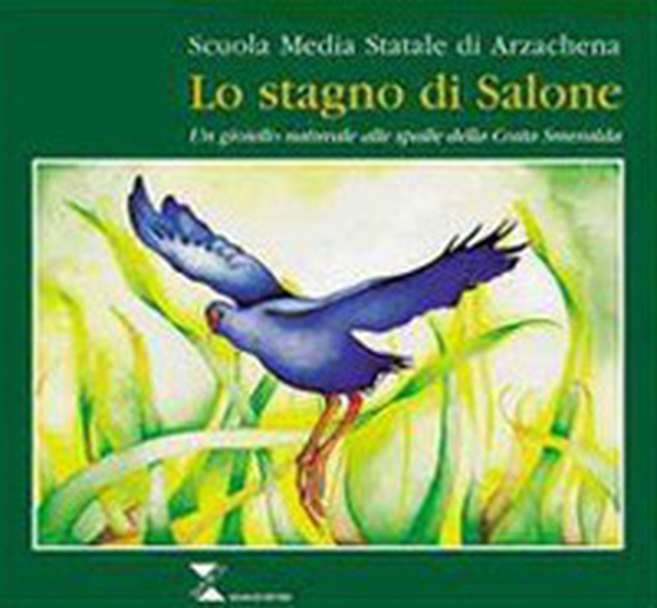 Lo stagno di Salone. Un gioiello naturale alle spalle della Costa Smeralda - Librerie.coop Lo stagno di Salone. Un gioiello naturale alle spalle della Costa Smeralda - Librerie.coop