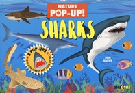 Sharks. Nature pop up! - Librerie.coop