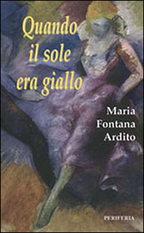 Quando il sole era giallo - Librerie.coop Quando il sole era giallo - Librerie.coop
