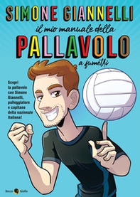 Simone Giannelli. Il mio manuale della pallavolo - Librerie.coop