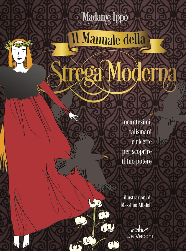 Il manuale della strega moderna - Librerie.coop Il manuale della strega moderna - Librerie.coop