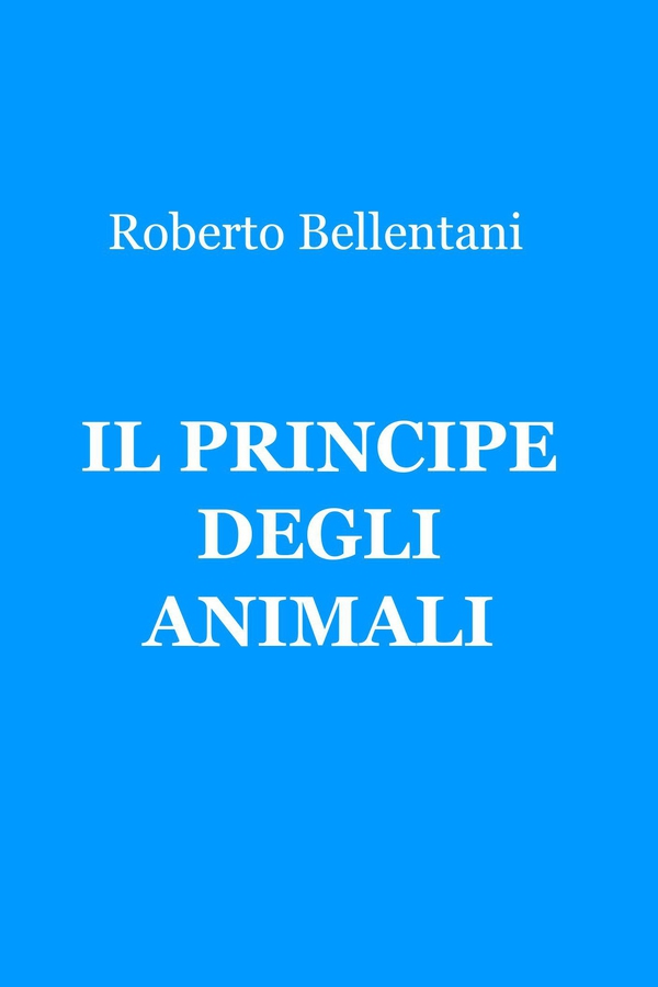 Il principe degli animali - Librerie.coop Il principe degli animali - Librerie.coop