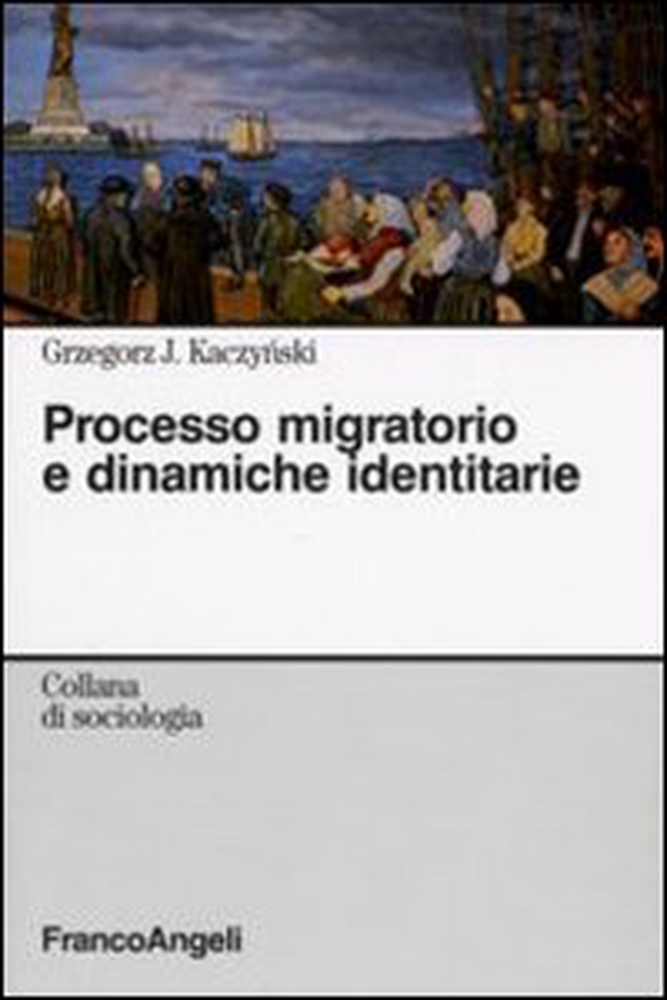 Processo migratorio e dinamiche identitarie - Librerie.coop Processo migratorio e dinamiche identitarie - Librerie.coop