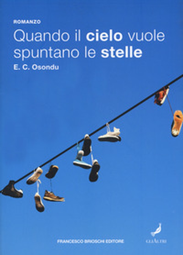 Quando il cielo vuole spuntano le stelle - Librerie.coop Quando il cielo vuole spuntano le stelle - Librerie.coop