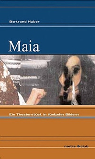 Maia. Ein Theaterstück in Fünfzehn Bildern - Librerie.coop