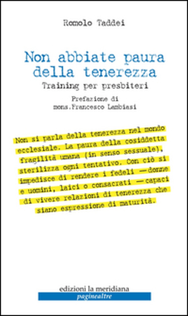 Non abbiate paura della tenerezza. Training per presbiteri - Librerie.coop Non abbiate paura della tenerezza. Training per presbiteri - Librerie.coop