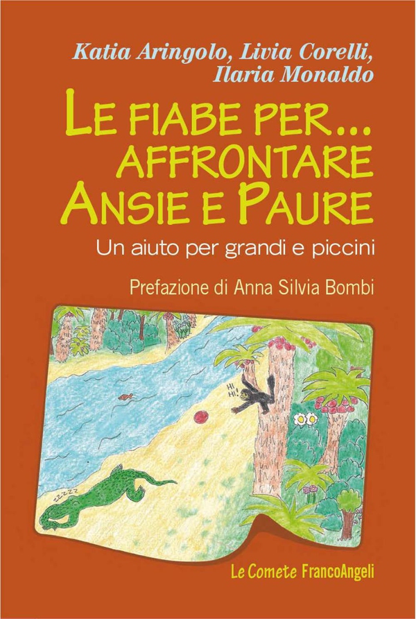 Le fiabe per affrontare ansie e paure. Un aiuto per grandi e piccini - Librerie.coop Le fiabe per affrontare ansie e paure. Un aiuto per grandi e piccini - Librerie.coop
