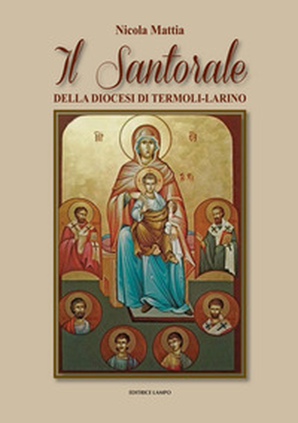 Il santorale della diocesi di Termoli-Larino - Librerie.coop Il santorale della diocesi di Termoli-Larino - Librerie.coop