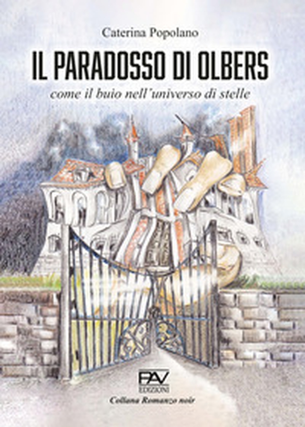 Il paradosso di Olbers. Come il buio nell'universo di stelle - Librerie.coop Il paradosso di Olbers. Come il buio nell'universo di stelle - Librerie.coop
