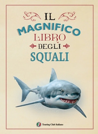 Il magnifico libro degli squali - Librerie.coop