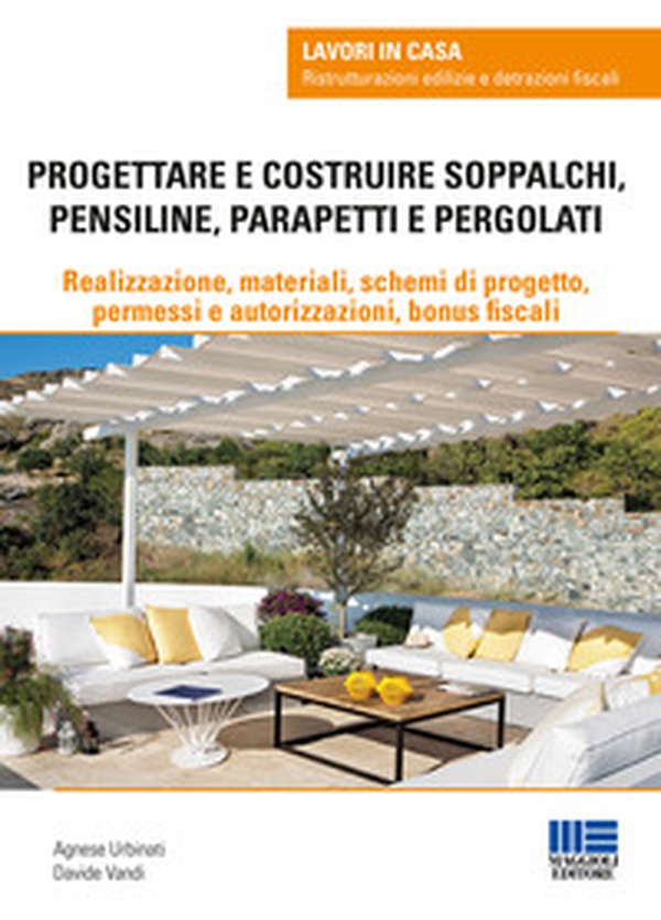Progettare e costruire soppalchi, pensiline, parapetti e pergolati - Librerie.coop Progettare e costruire soppalchi, pensiline, parapetti e pergolati - Librerie.coop