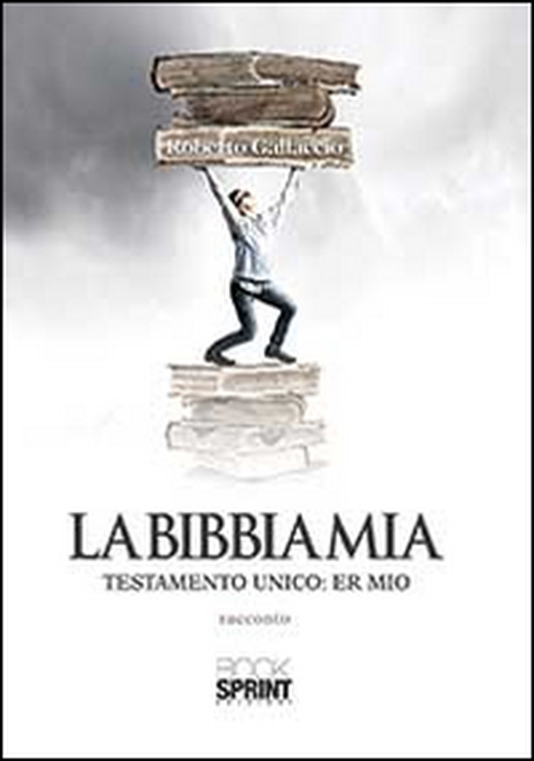 La Bibbia mia. Testamento unico: er mio - Librerie.coop La Bibbia mia. Testamento unico: er mio - Librerie.coop