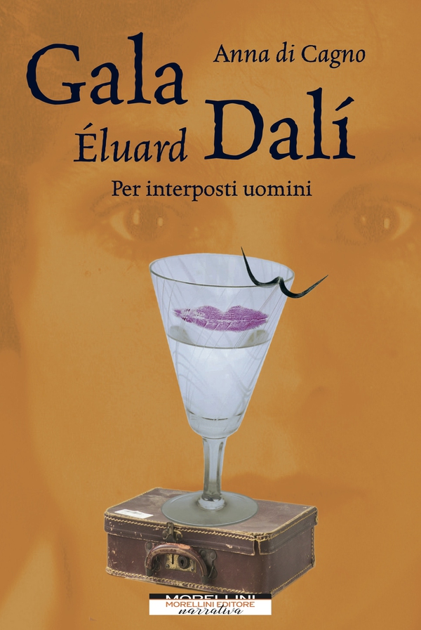 Gala Éluard Dalí. Per interposti uomini - Librerie.coop Gala Éluard Dalí. Per interposti uomini - Librerie.coop