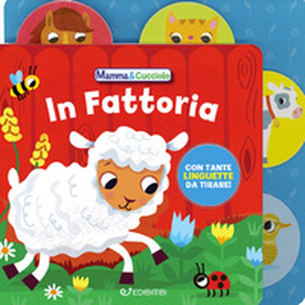 In fattoria. Mamma & Cucciolo - Librerie.coop In fattoria. Mamma & Cucciolo - Librerie.coop