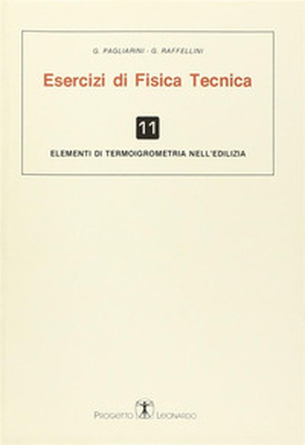 Esercizi di fisica tecnica. Elementi di termoigrometria nell'edilizia - Librerie.coop Esercizi di fisica tecnica. Elementi di termoigrometria nell'edilizia - Librerie.coop